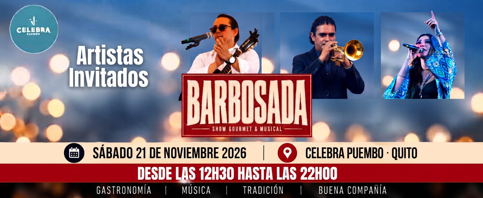 Artistas invitados. Gastronomía, música, tradición y buena compañía. Sábado 21 de noviembre de 2026 · Celebra Puembo, Quito. Desde las 12h30 hasta las 22h00.